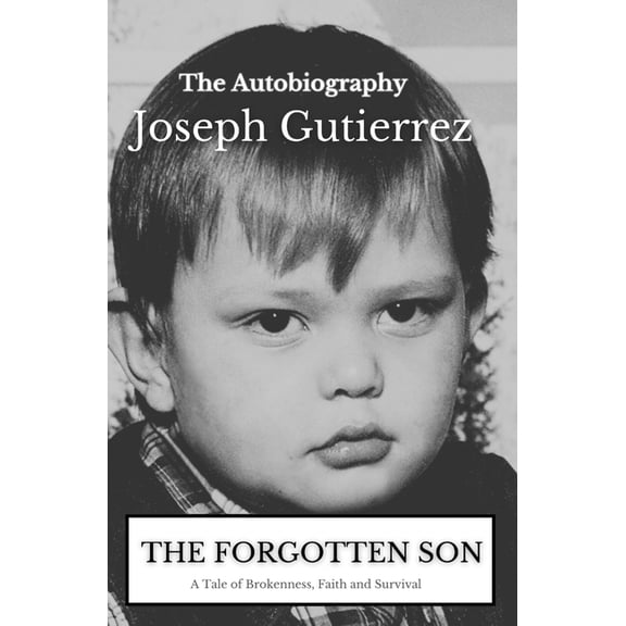 The Forgotten Son: Entire Autobiography, (Paperback)