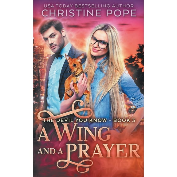 Devil You Know: A Wing and a Prayer (Series #3) (Paperback)