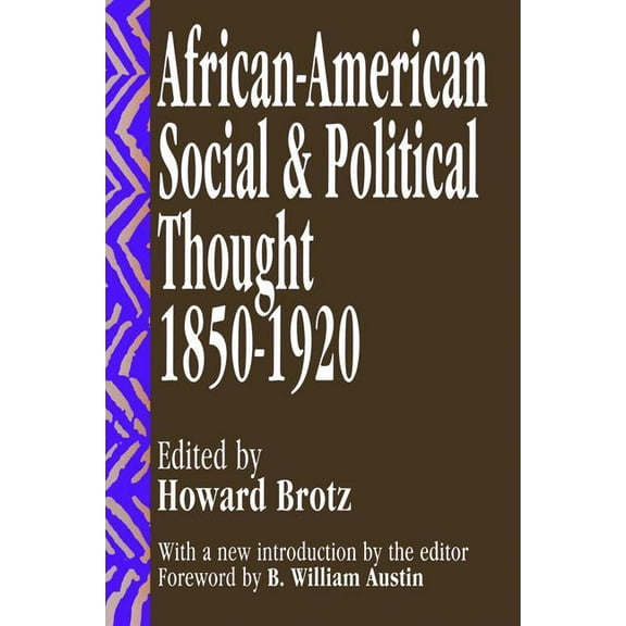 African-American Social and Political Thought: 1850-1920, (Hardcover)