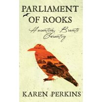 Ghosts of Haworth: Parliament of Rooks: Haunting Brontë Country (Hardcover)