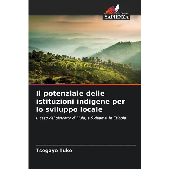 Il potenziale delle istituzioni indigene per lo sviluppo locale, (Paperback)