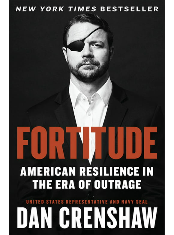 Fortitude : American Resilience in the Era of Outrage (Hardcover)