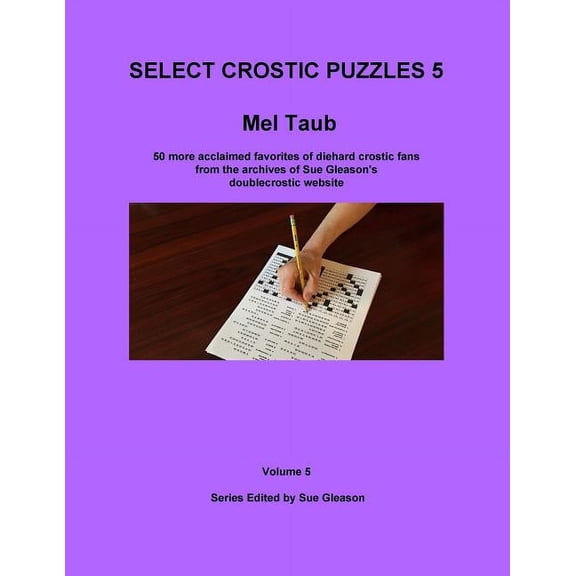 Select Crostic Puzzles Mel Taub's Select Crostic Puzzles Volume 5, Book 5, (Paperback)