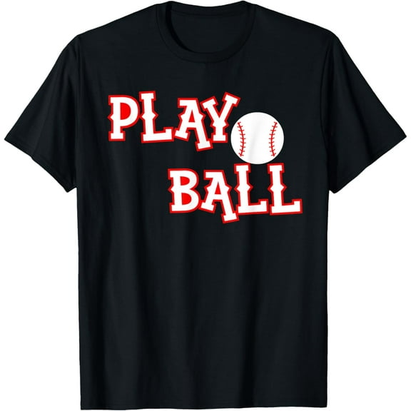 Exquisite and comfortable-Play Ball T Shirt T-Shirt