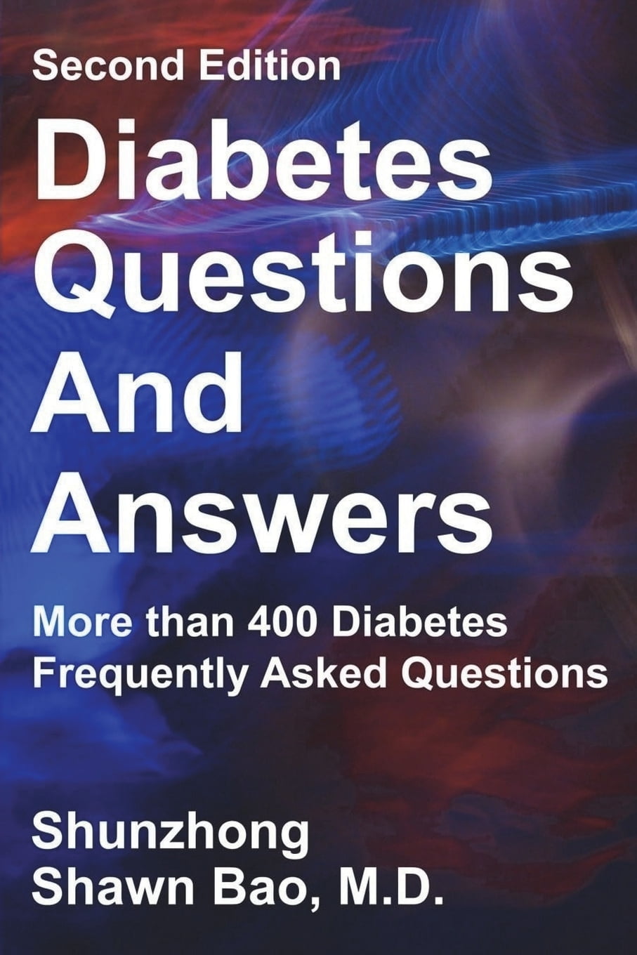 Diabetes Questions and Answers second edition More than 400 Diabetes Frequently Asked