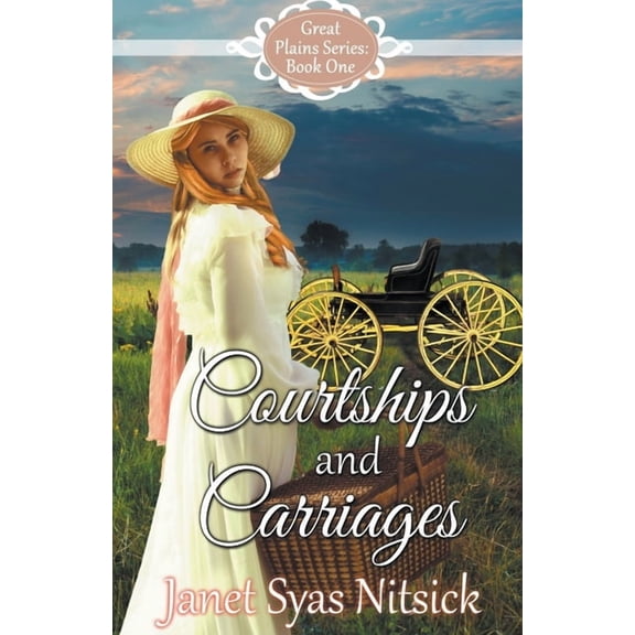 Great Plains Courtships and Carriages, Book 1, (Paperback)