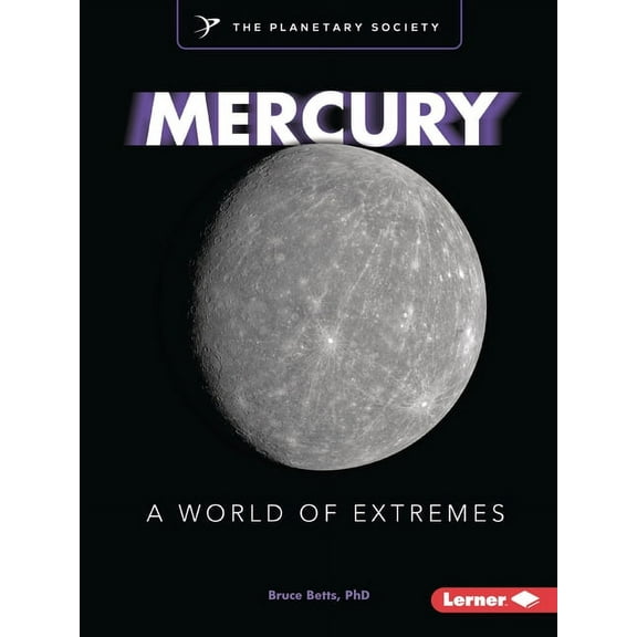 Exploring Our Solar System with the Plan Mercury: A World of Extremes, (Paperback)