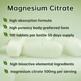 thumbnail image 2 of Magnesium Citrate 500mg, 100 Tablets, Digestion & Constipation Support, Vegan Safe, Non-GMO, Gluten Free, 2 of 6