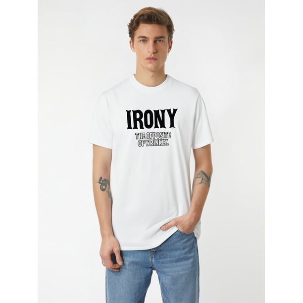 Irony Opposite Of Wrinkly Sarcasm Laughs Graphic Tees Fun Novelty Jokes Saying Tshirt For Humorous Sarcastic Attitude Mens Funny T Shirt Tee For Adult, Men, Women, Teen, Teenager, Adolescent