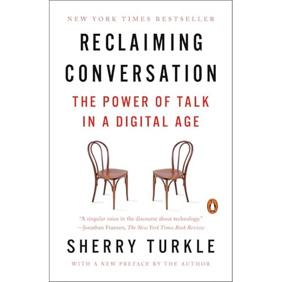 Pre-Owned Reclaiming Conversation: The Power of Talk in a Digital Age (Paperback) 0143109790 9780143109792