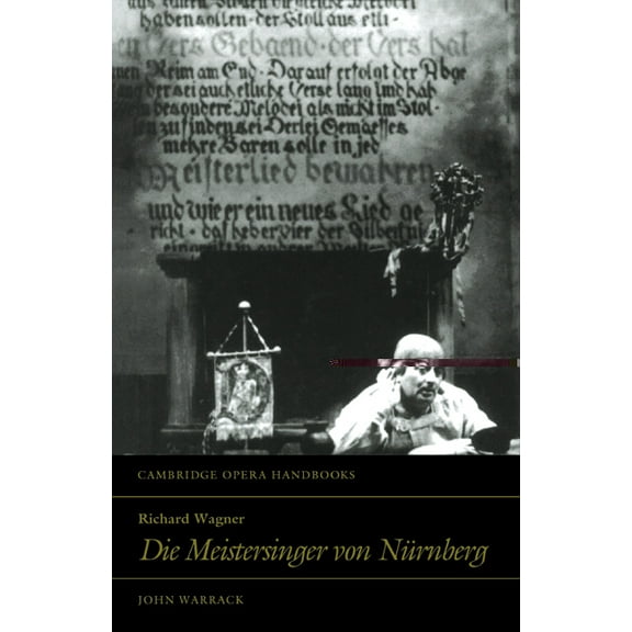 Cambridge Opera Handbooks Richard Wagner: Die Meistersinger Von Nurnberg, (Paperback)