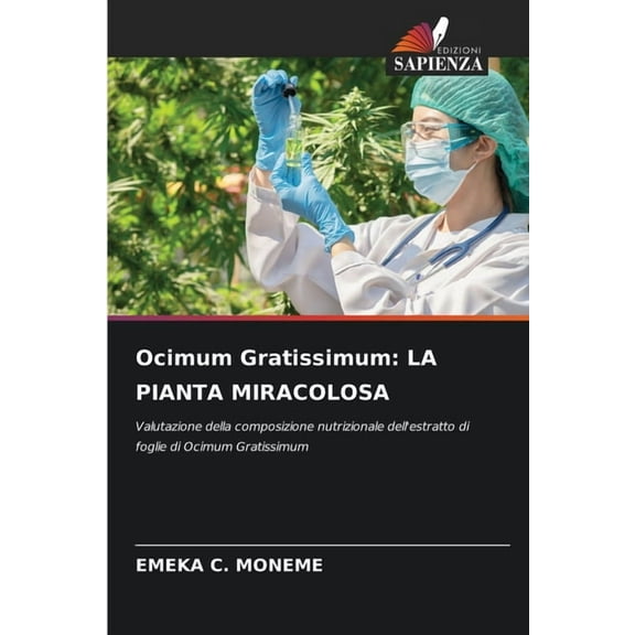 Ocimum Gratissimum: La Pianta Miracolosa, (Paperback)