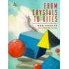 From Crystal to Kites [Hardcover - Used]