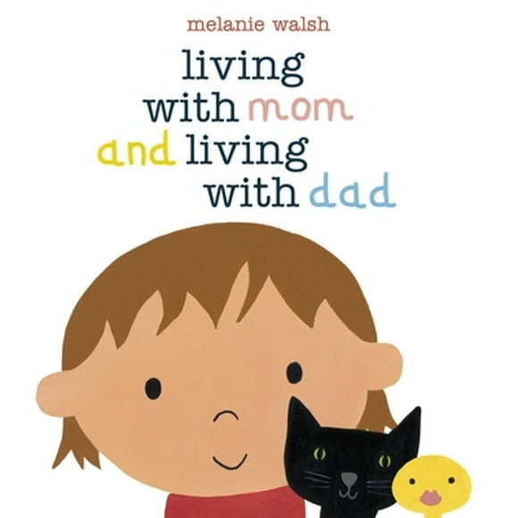 Pre-Owned Living with Mom and Living with Dad (Hardcover 9780763658694) by Melanie Walsh