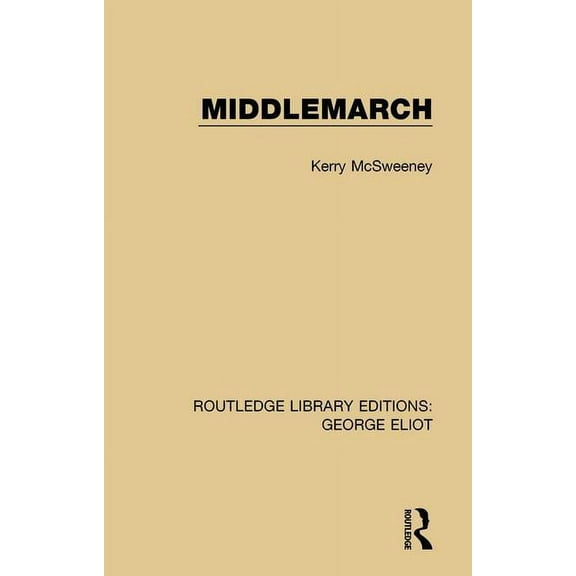 Routledge Library Editions: George Eliot Middlemarch, Book 5, (Hardcover)