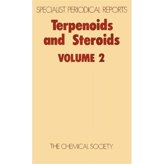 Specialist Periodical Reports - Terpenoi Terpenoids and Steroids: Volume 2, Book 2, (Hardcover)