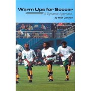 Warm Ups for Soccer : A Dynamic Approach