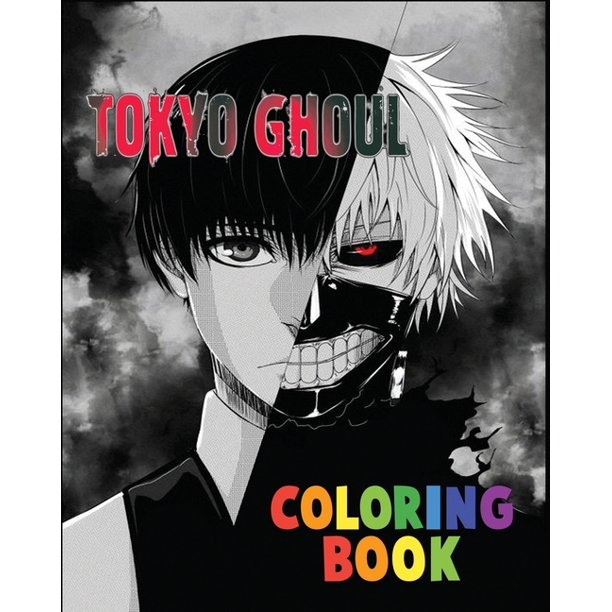 Tokyo Ghoul Coloring Boook The Best Coloring With High Quality Illustrations For Kids And Adults Enjoy Coloring Tokyo Ghoul As You Want 8 X 10 Paperback Walmart Com