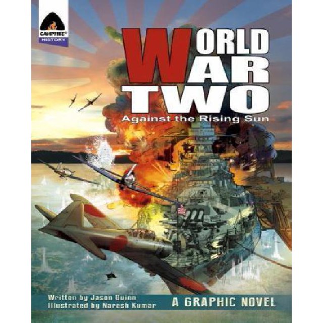 World War Two: Against the Rising Sun (Campfire Graphic Novels)