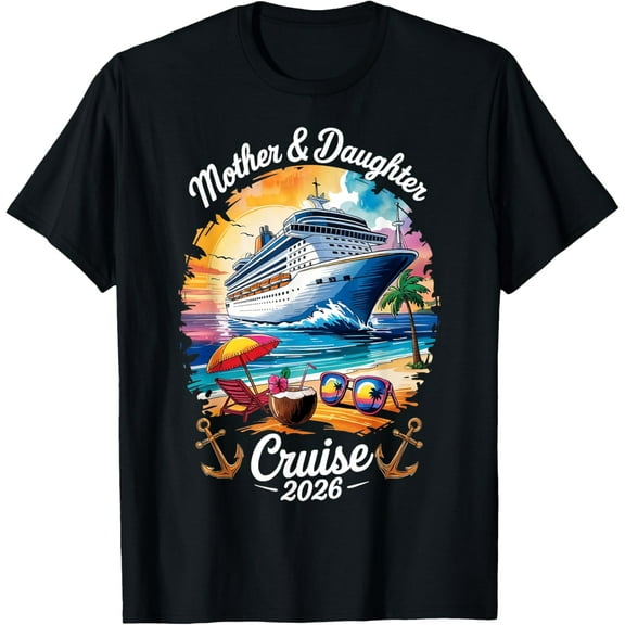 Mother Daughter Cruise 2026 Vacation Trip Matching Family T-Shirt Shirts