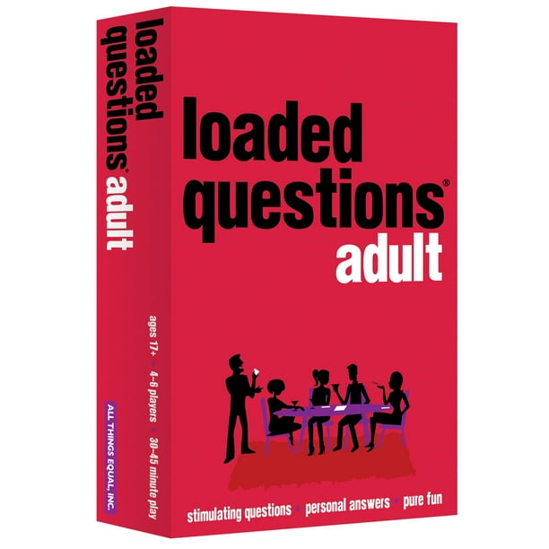 ADULT LOADED QUESTIONS A Rousing Adult Party Game from All Things