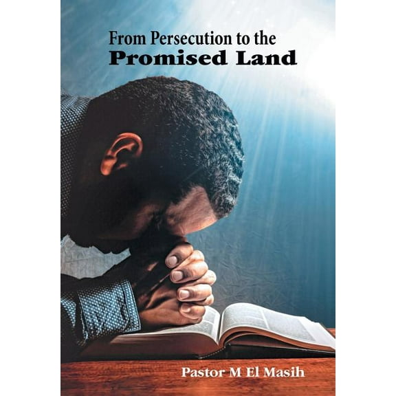 From Persecution to the Promised Land (Hardcover)