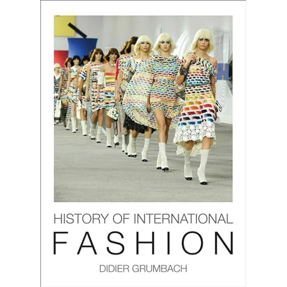 Pre-Owned History of International Fashion (Hardcover) 1566569761 9781566569767