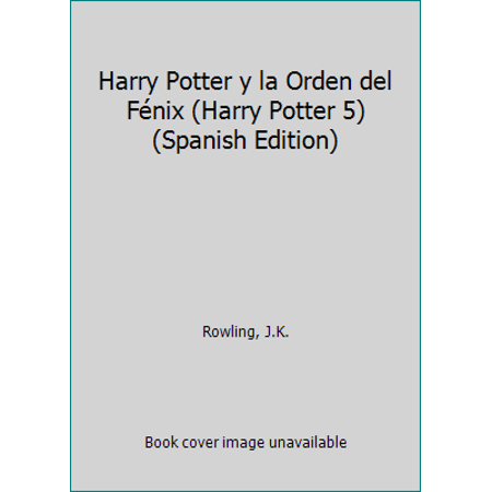 Pre-Owned Harry Potter y la Orden del Fénix (Harry Potter 5) (Spanish Edition) (Unknown) 8498383625 9788498383621