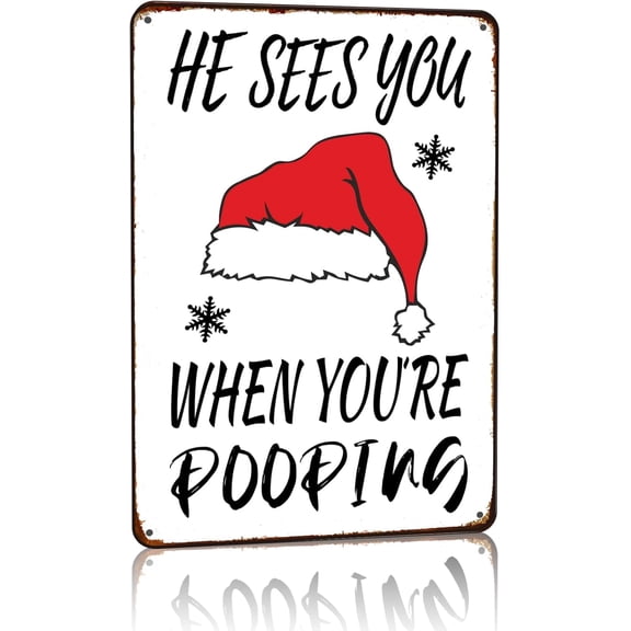 Christmas Bathroom Decor Christmas Signs for Bathroom Santa Hat Vintage Funny Metal Signs He Sees When You Are Pooping 8x12 In