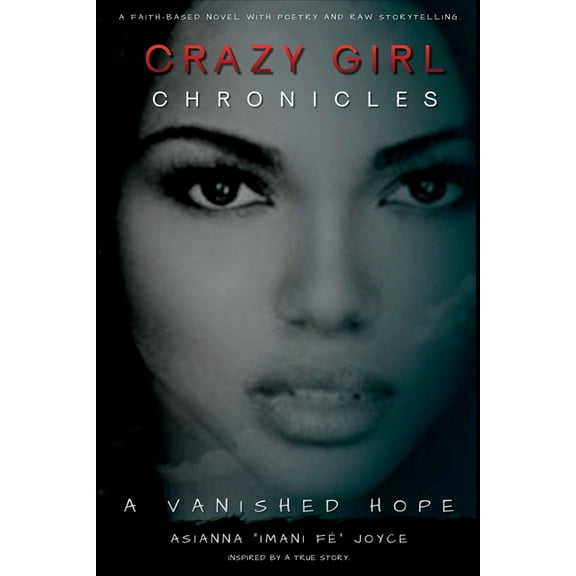 Crazy Girl Chronicles: A Vanished Hope, (Paperback)