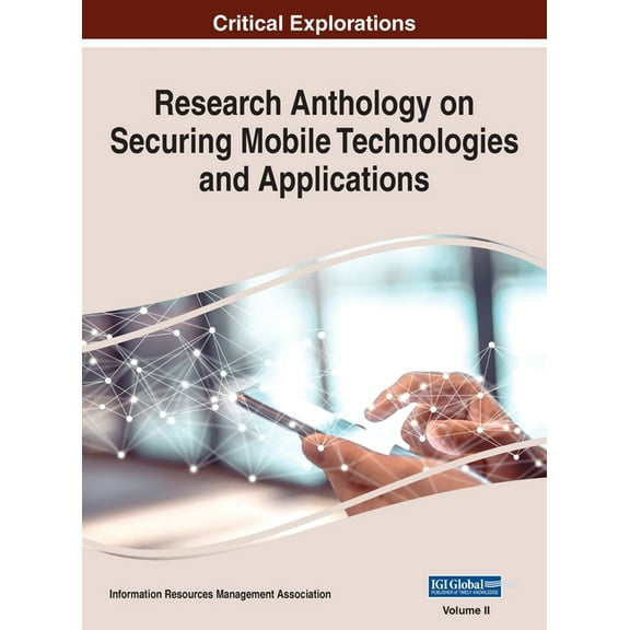 Research Anthology on Securing Mobile Technologies and Applications, VOL 2, (Hardcover)