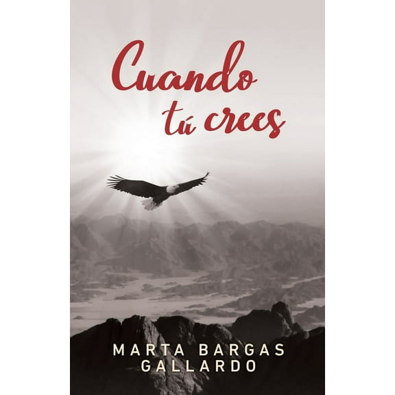 Cuando tú crees (Paperback)