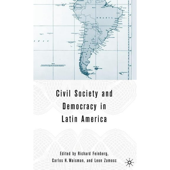 Civil Society and Democracy in Latin America, (Hardcover)