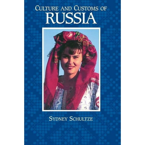 Culture and Customs of Russia, (Paperback)
