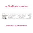 thumbnail image 3 of Friendly Fruit Bar | Banana and Cacao;(12 Pack);12.6 Oz; | Healthy Natural Snack, Energetic, Plant Based, Non - GMO, Vegan, No Added Sugar, Kosher, Gluten Free., 3 of 8