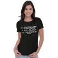 thumbnail image 3 of Christianity Is Not A Religion Womens Slim Fit Graphic Tee Brisco Brands S, 3 of 5