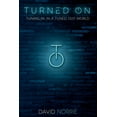 thumbnail image 1 of Pre-Owned Turned On: Tuning In, In a Tuned-Out World (Paperback) 1946694363 9781946694362, 1 of 1