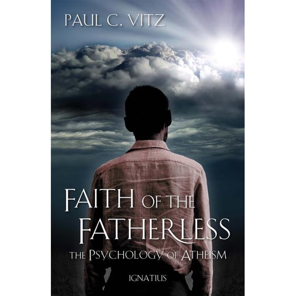 Faith of the Fatherless: The Psychology of Atheism, (Paperback)