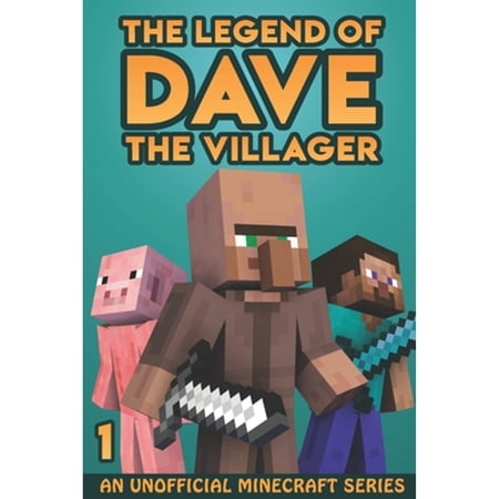 Pre-Owned The Legend of Dave the Villager 1: An Unofficial Minecraft Series Paperback