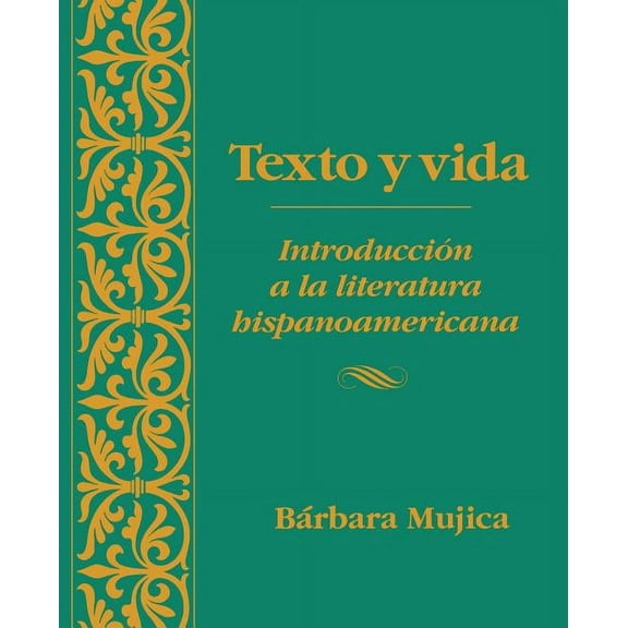 Texto y Vida: Introducisn a la Literatura Hispanoamericana, (Paperback)