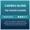 thumbnail image 5 of Caribou Coffee Decaf Caribou Blend Premium Medium Roast Ground Coffee, Arabica, 12 oz, 5 of 7