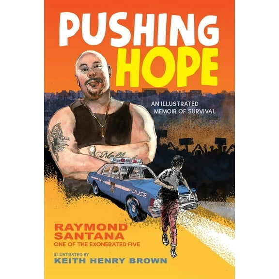 Pushing Hope: An Illustrated Memoir of Survival, (Hardcover)