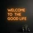 thumbnail image 3 of Handmadetneonsign Welcome To The Good Life Neon Sign, Personalized Name LED Light, Custom Text Led Sign, Wall Décor, 3 of 5