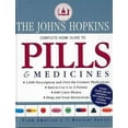 thumbnail image 1 of The John Hopkins Guide Complet pour la Maison des Pilules et Médicaments, 1 of 3
