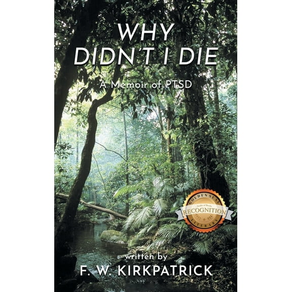Why Didn't I Die: A Memoir of PTSD, (Hardcover)