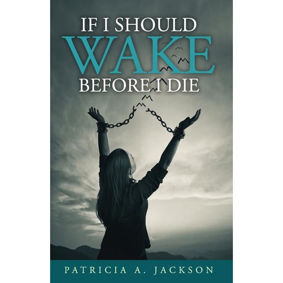 If I Should Wake Before I Die, (Paperback)
