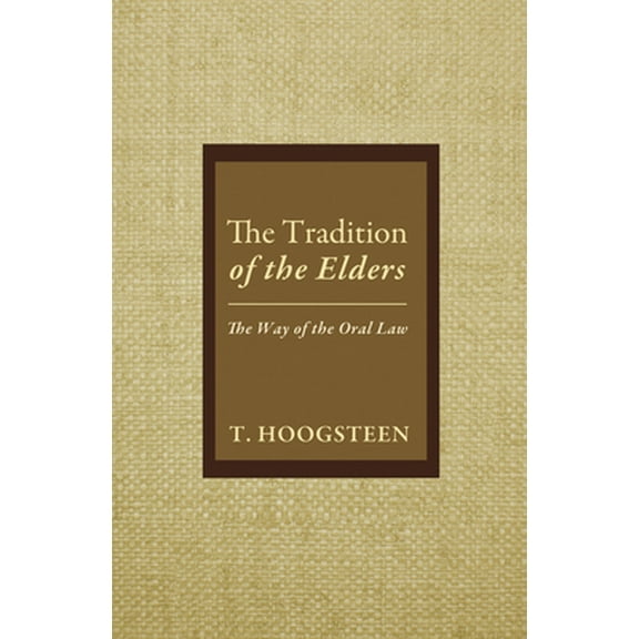 The Tradition of the Elders (Paperback)