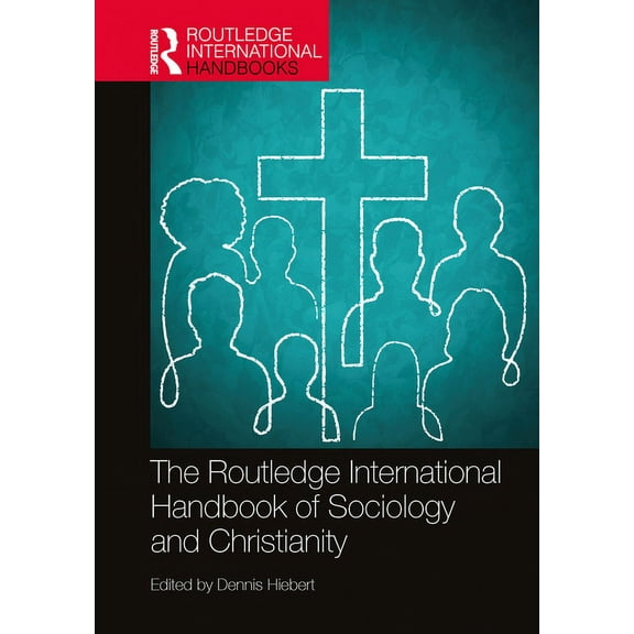 Routledge International Handbooks The Routledge International Handbook of Sociology and Christianity, (Hardcover)