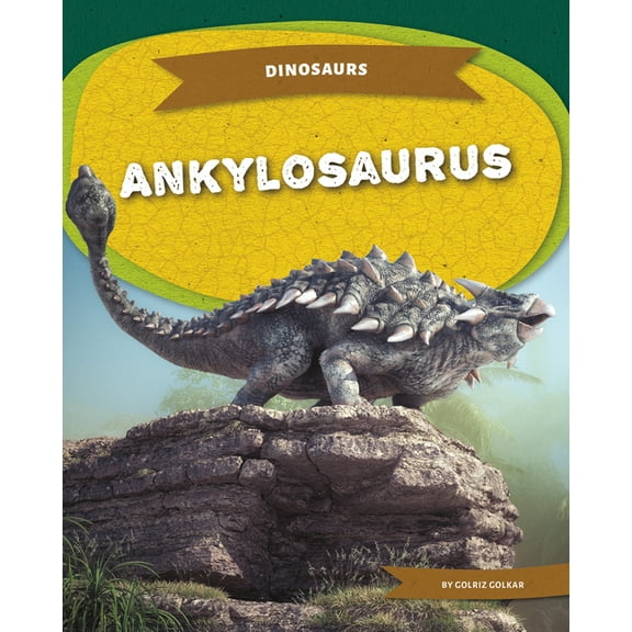 Dinosaurs Set 2 (Kc) Ankylosaurus, (Hardcover)