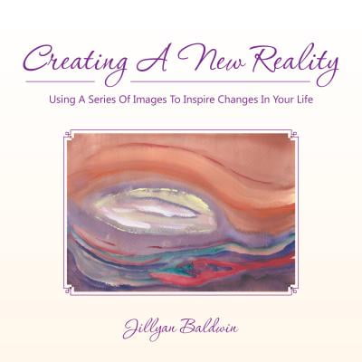 Imge Series - Creating a New Reality Using a Series of Images to Inspire Changes in Your Life - eBook